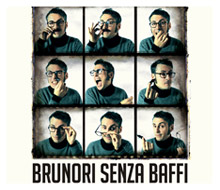 BRUNORI SENZA BAFFI